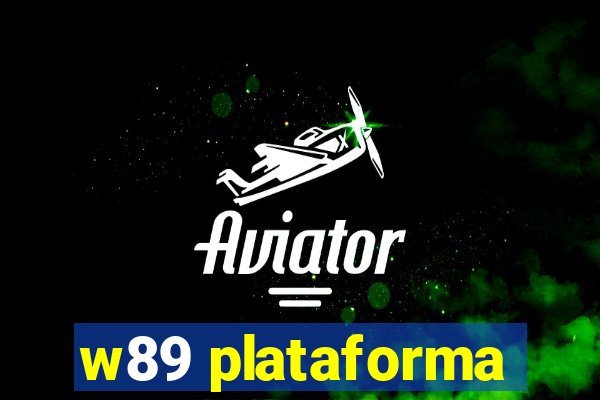 w89 plataforma